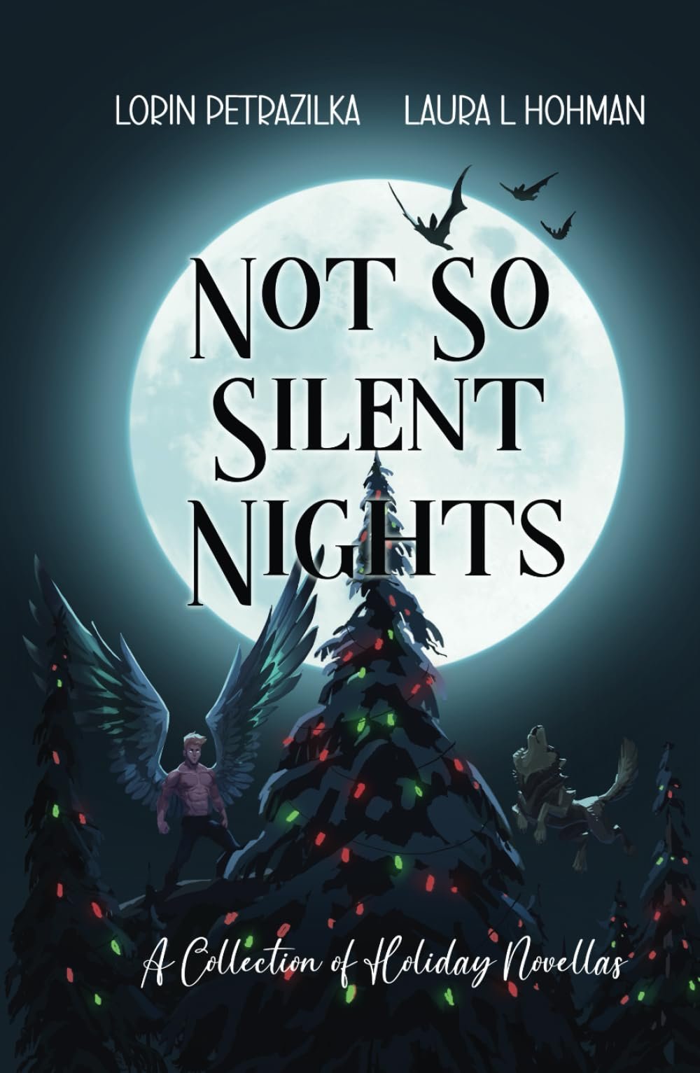 Not So Silent Nights: A Collection of Holiday Novellas