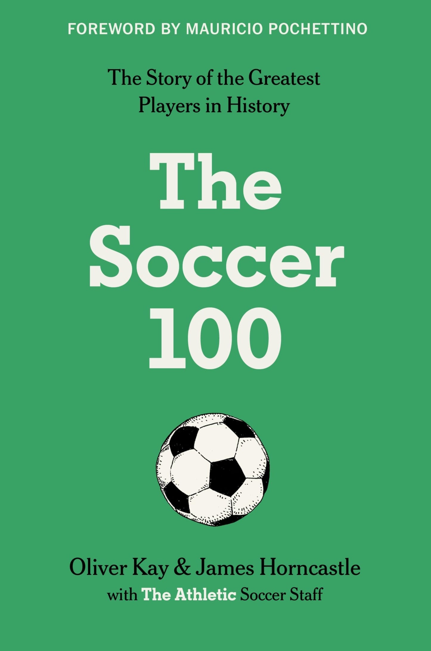 The Soccer 100 - Essential Book for Soccer Fans by William Morrow - Myte Books