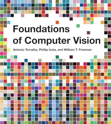 Foundations of Computer Vision (Adaptive Computation and Machine Learning series) - Myte Books