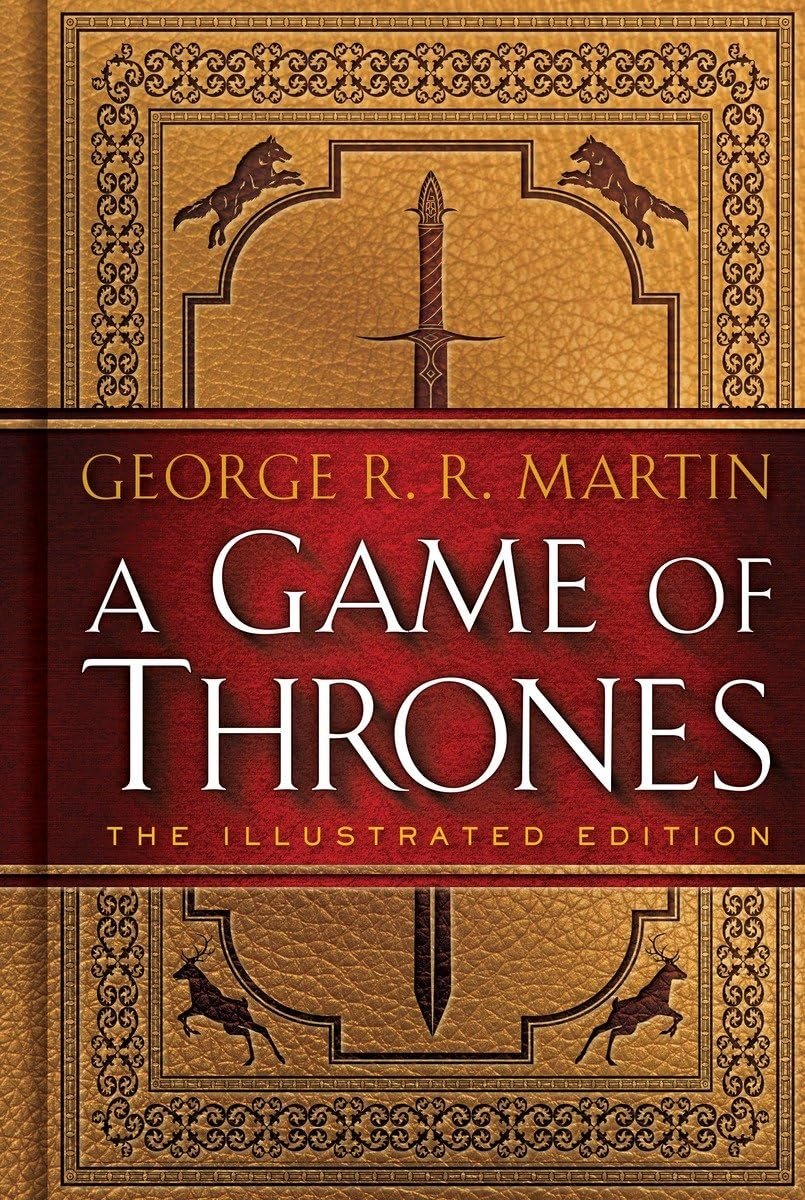 A Game of Thrones: The Illustrated Edition (A Song of Ice and Fire Illustrated Edition)