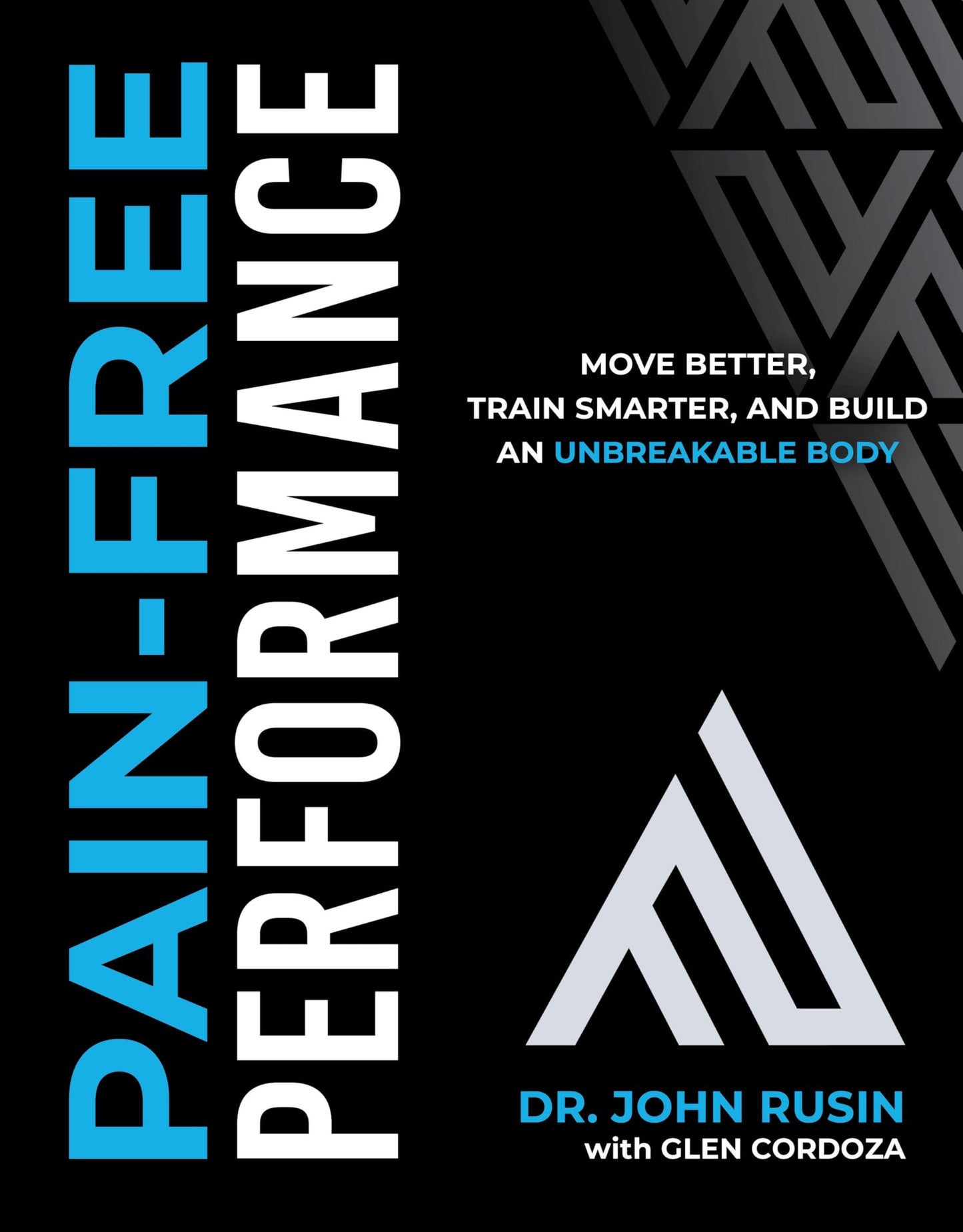 Pain-Free Performance Book - Train Smarter, Move Better Today