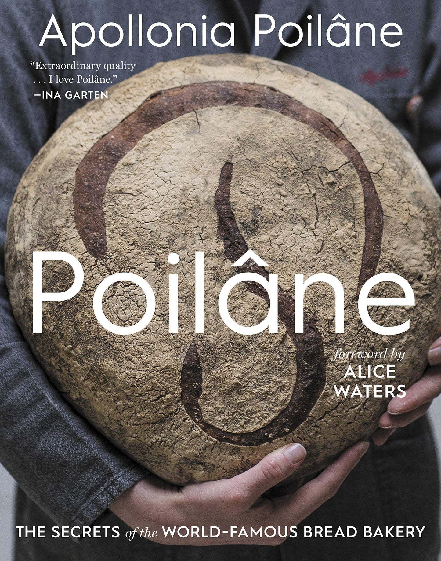 Poilâne: The Secrets of the World-Famous Bread Bakery - Myte Books