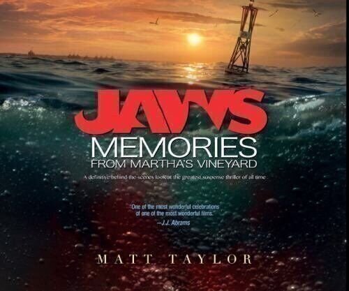 Jaws: Memories from Martha's Vineyard: A Definitive Behind-the-Scenes Look at...