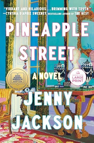 Pineapple Street: A GMA Book Club Pick (A Novel) (Random House Large Print)