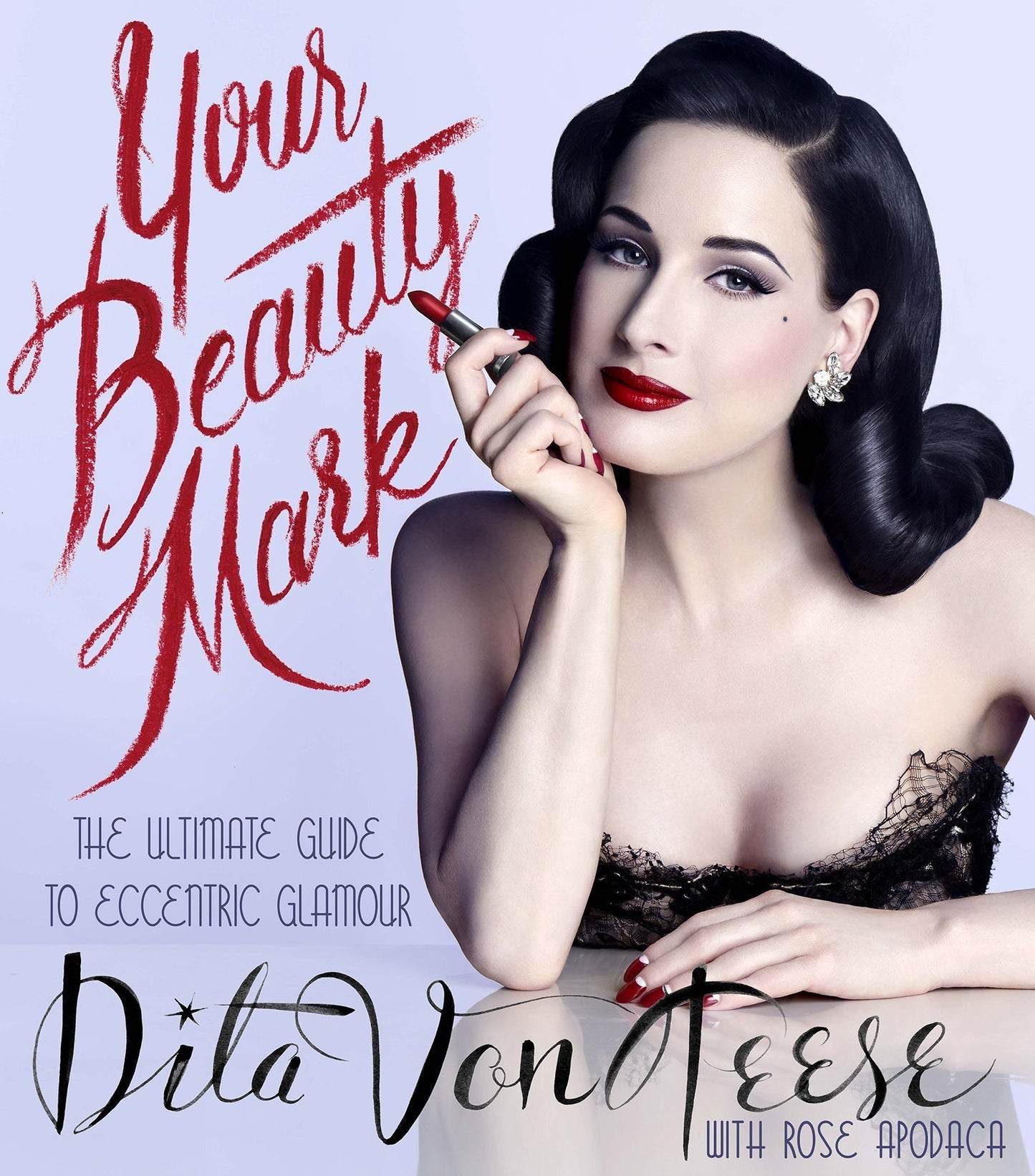 Your Beauty Mark: The Ultimate Guide to Eccentric Glamour - Myte Books