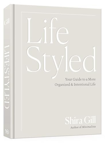 LifeStyled: Your Guide to a More Organized & Intentional Life