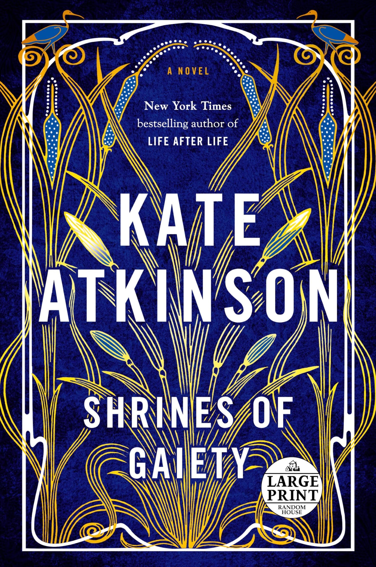 Shrines of Gaiety: A Novel (Random House Large Print)