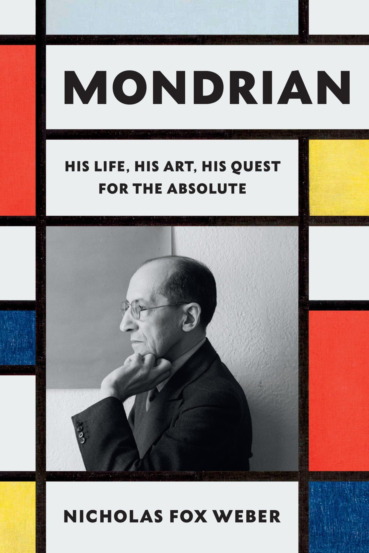 Mondrian: His Life, His Art, His Quest for the Absolute - Myte Books