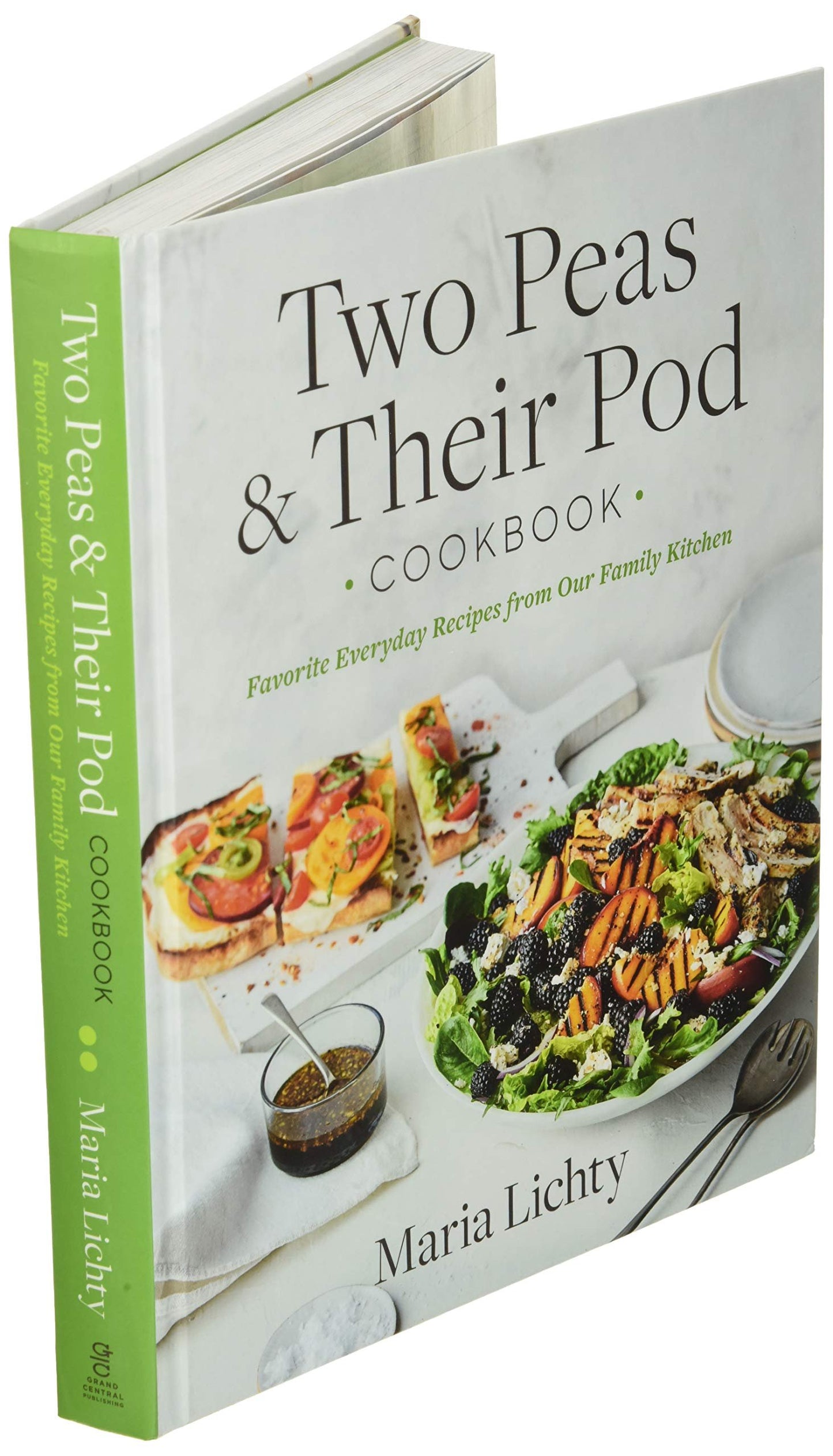 Two Peas & Their Pod Cookbook: Favorite Everyday Recipes from Our Family Kitchen