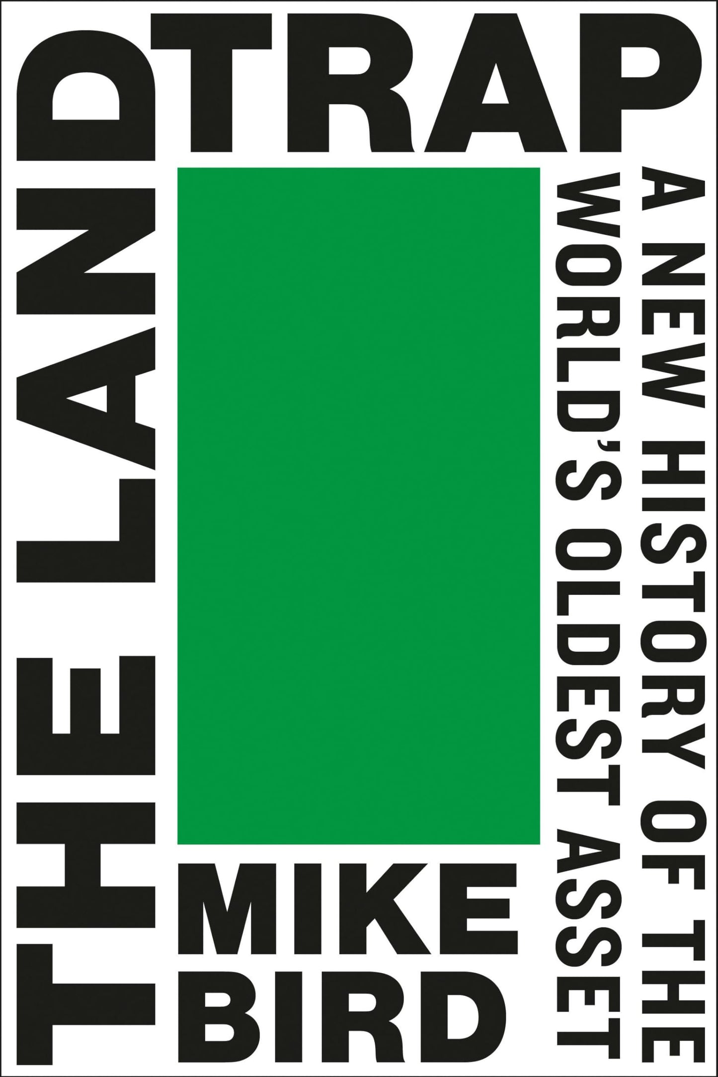 The Land Trap: A New History of the Oldest Asset - Myte Books