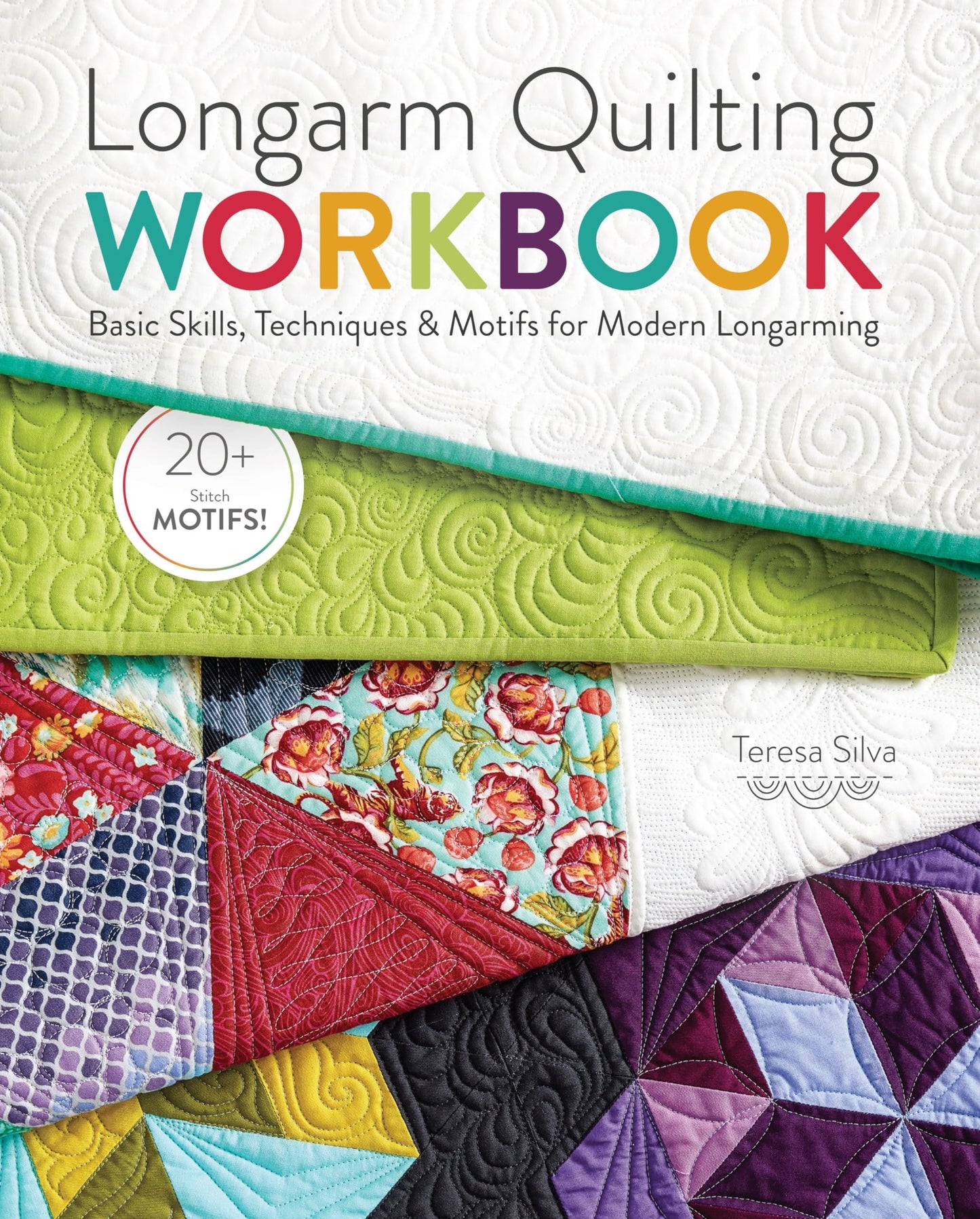 Longarm Quilting Workbook: Basic Skills, Techniques & Motifs for Modern Longarming - Myte Books