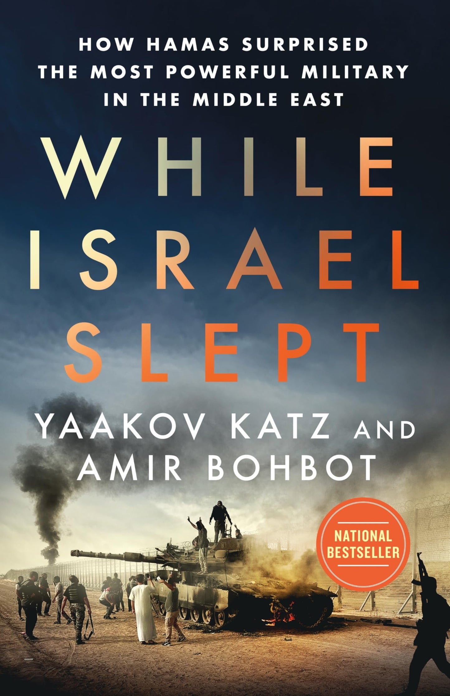 While Israel Slept: How Hamas Surprised the Most Powerful Military in the Middle East