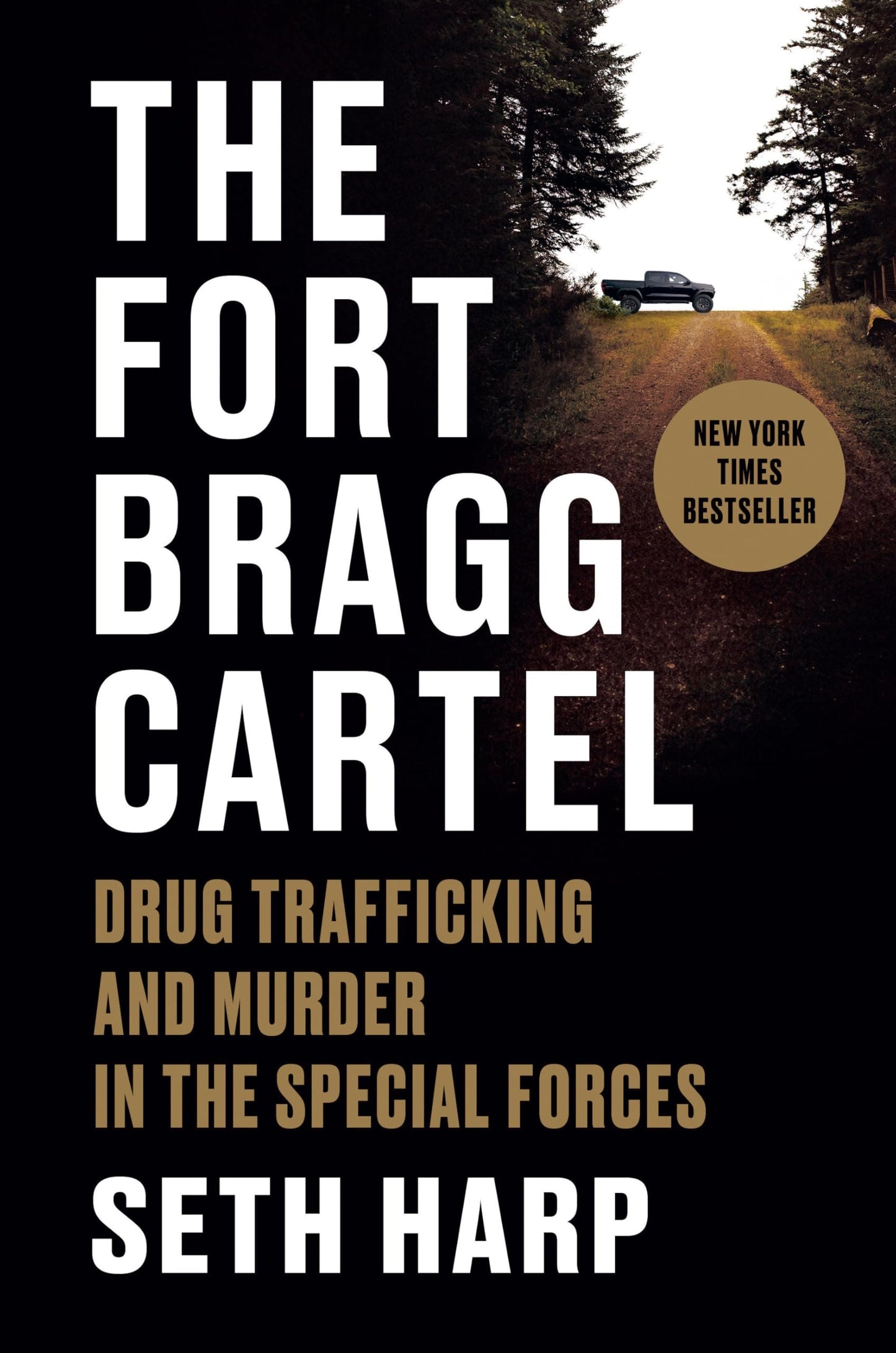 The Fort Bragg Cartel: Drug Trafficking and Murder in the Special Forces