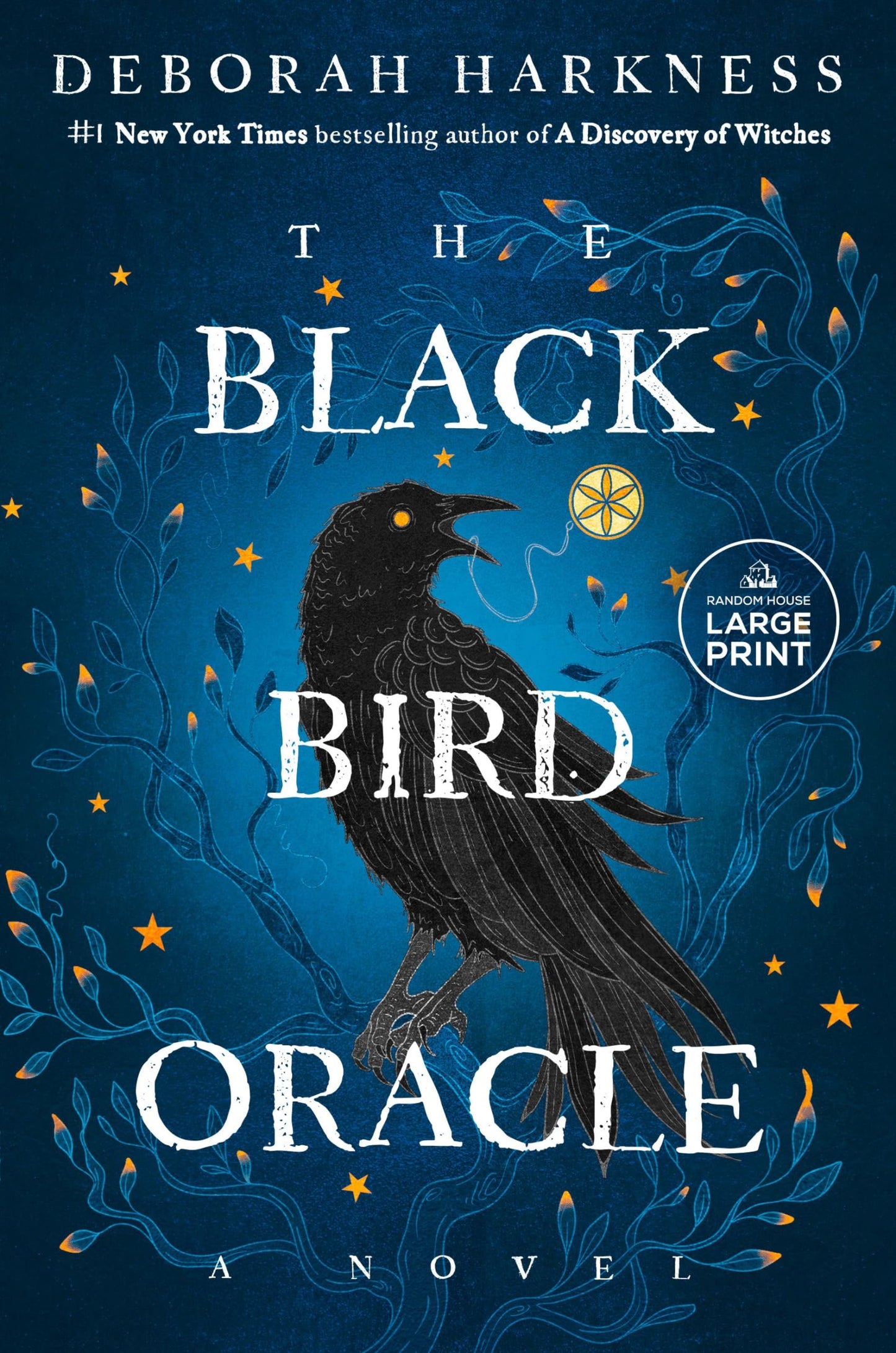The Black Bird Oracle: A Novel (All Souls Series)