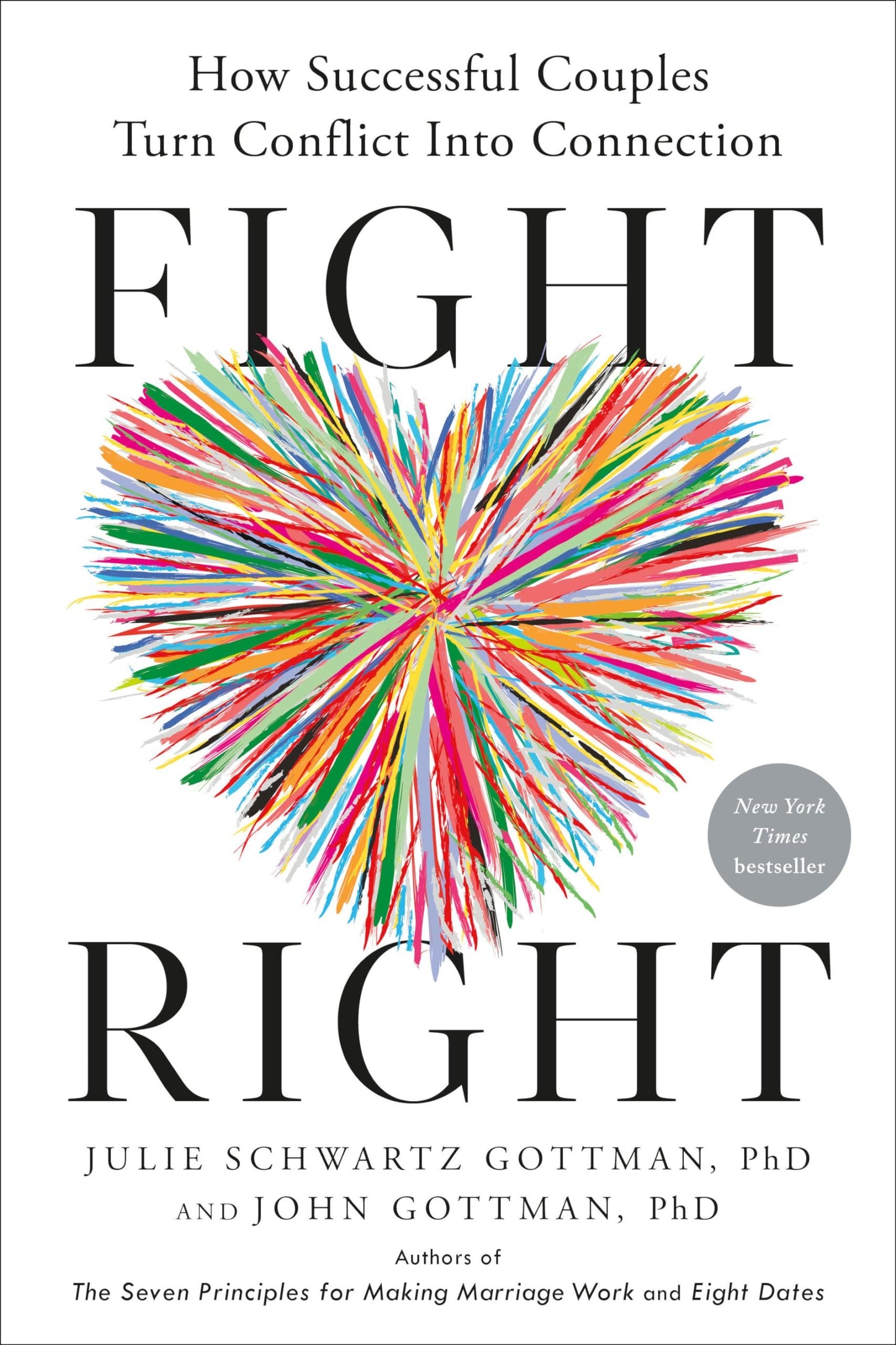 Fight Right: How Successful Couples Turn Conflict Into Connection - Myte Books
