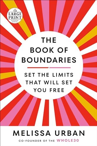 The Book of Boundaries: Set the Limits That Will Set You Free (Random House Large Print)