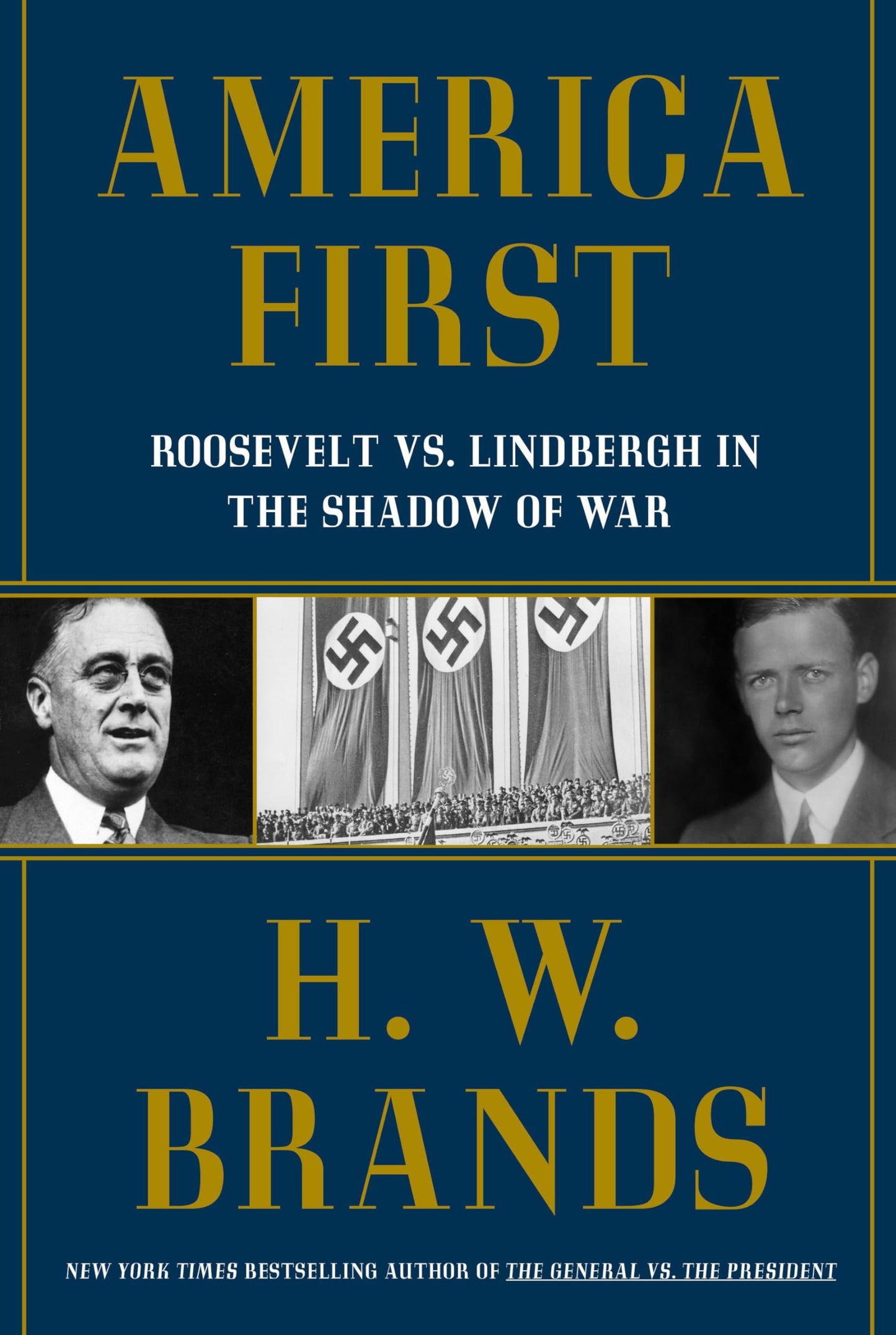 America First: Roosevelt vs. Lindbergh in the Shadow of War - Myte Books