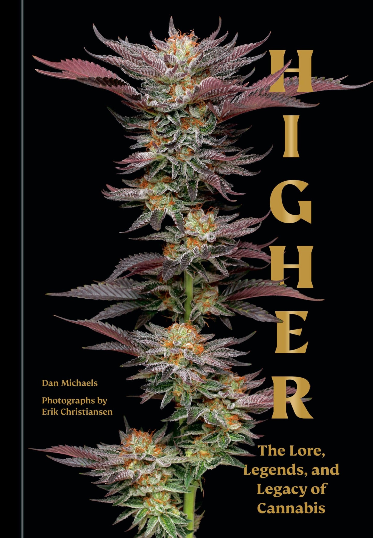Higher: The Lore, Legends, and Legacy of Cannabis - Myte Books