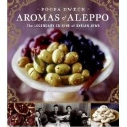 Aromas of Aleppo: The Legendary Cuisine of Syrian Jews - Myte Books