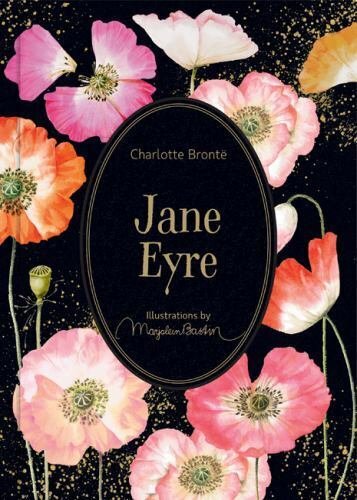 Jane Eyre: Illustrations by Marjolein Bastin (Marjolein Bastin Classics Serie...