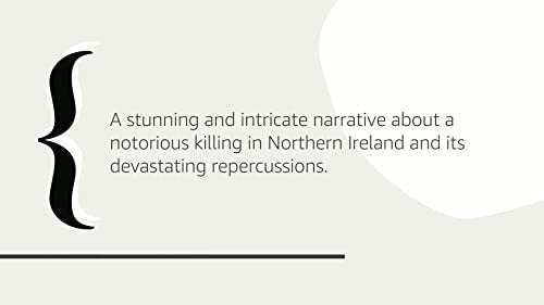 Say Nothing: A True Story of Murder and Memory in Northern Ireland