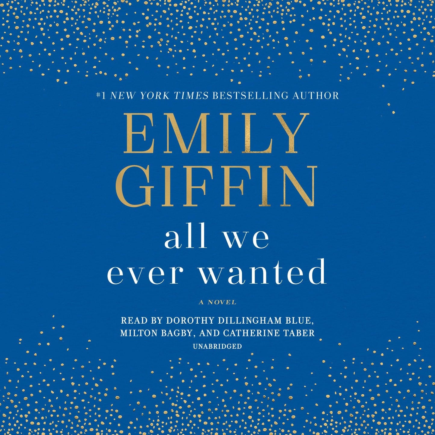 All We Ever Wanted: A Novel