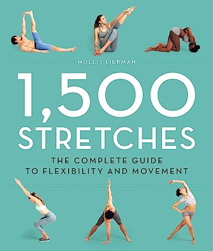 1,500 Stretches: The Complete Guide to Flexibility and Movement - Myte Books