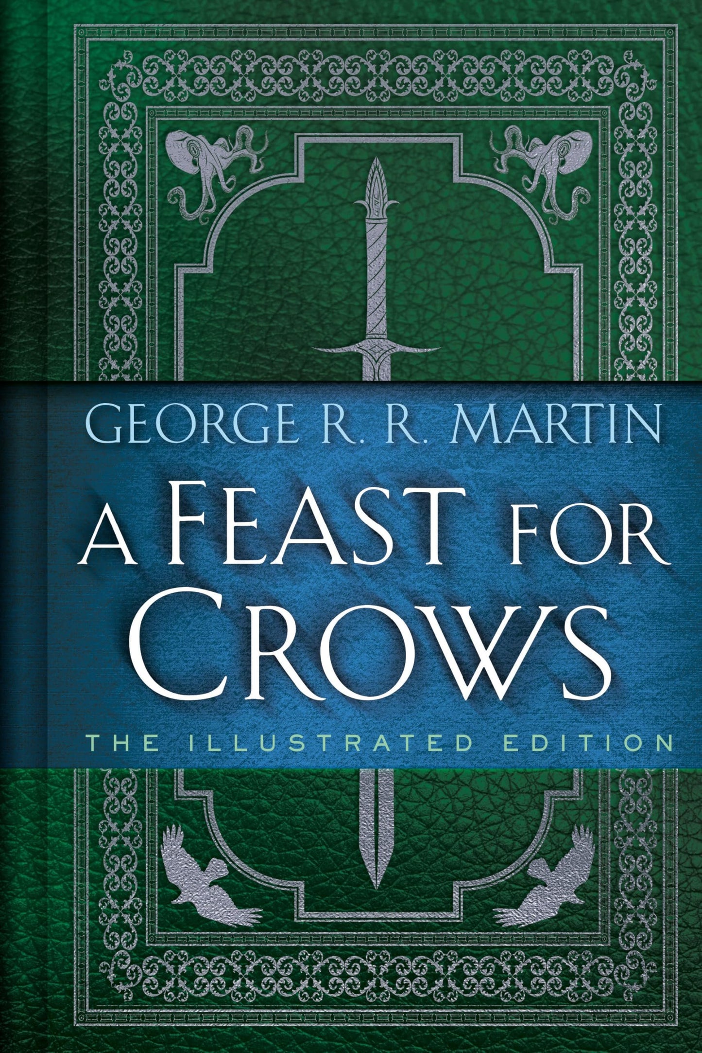 A Feast for Crows Illustrated Edition - A Song of Ice and Fire Book