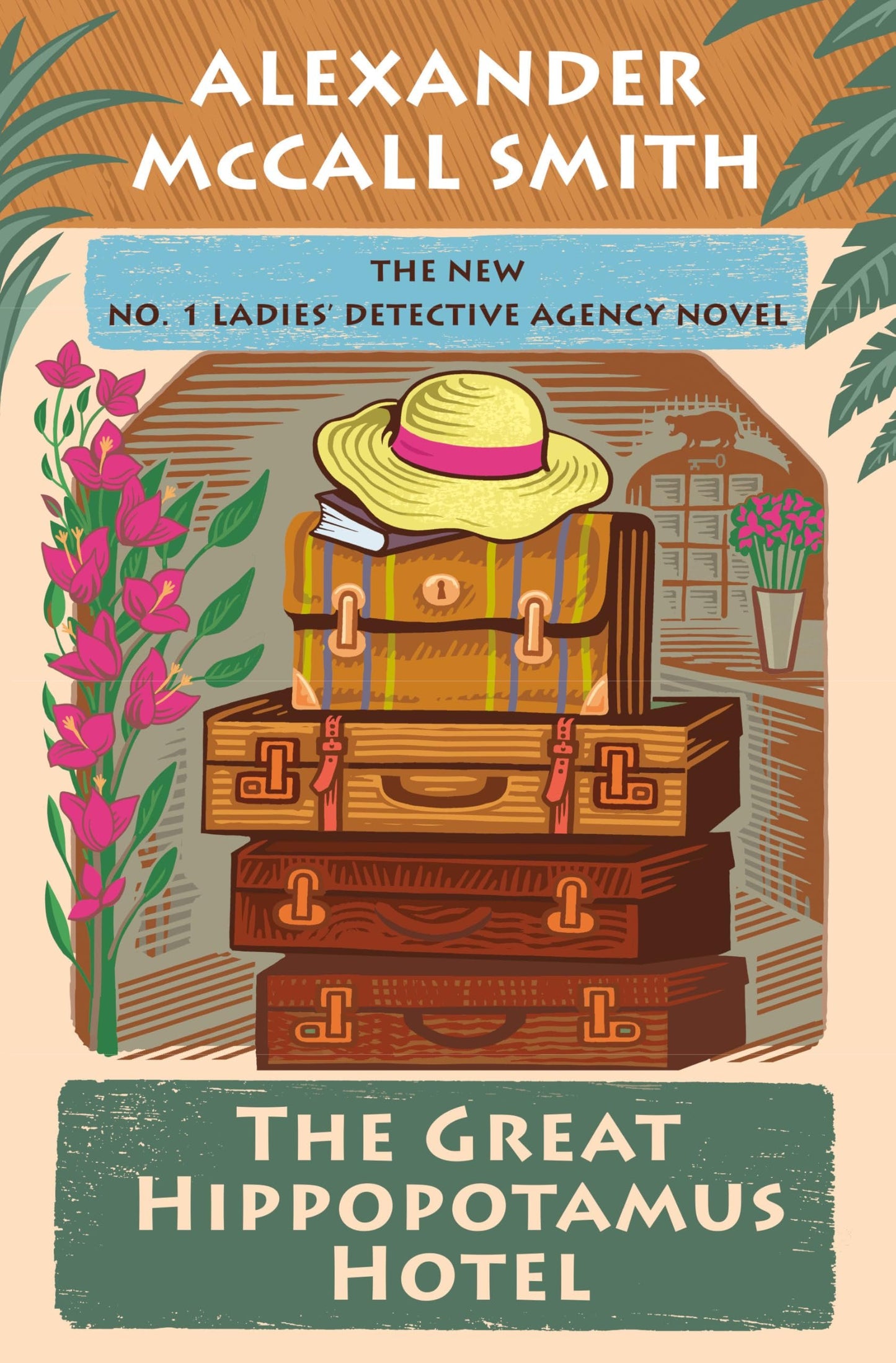 The Great Hippopotamus Hotel: No. 1 Ladies' Detective Agency (25)