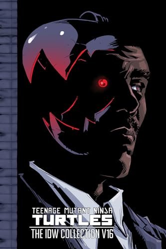 Teenage Mutant Ninja Turtles: The IDW Collection Volume 16 (TMNT IDW Collection)