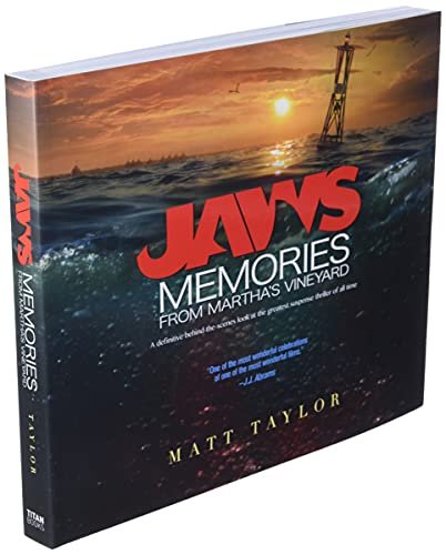 Jaws: Memories from Martha's Vineyard: A Definitive Behind-the-Scenes Look at the Greatest Suspense Thriller of All Time - Myte Books