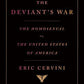 The Deviant's War: The Homosexual vs. the United States of America [Hardcover...