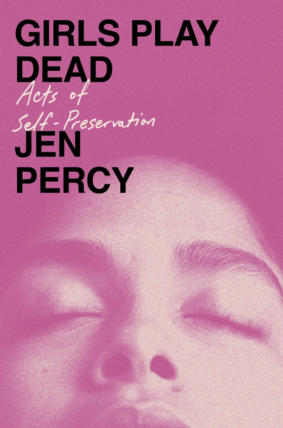 Girls Play Dead: Acts of Self-Preservation
