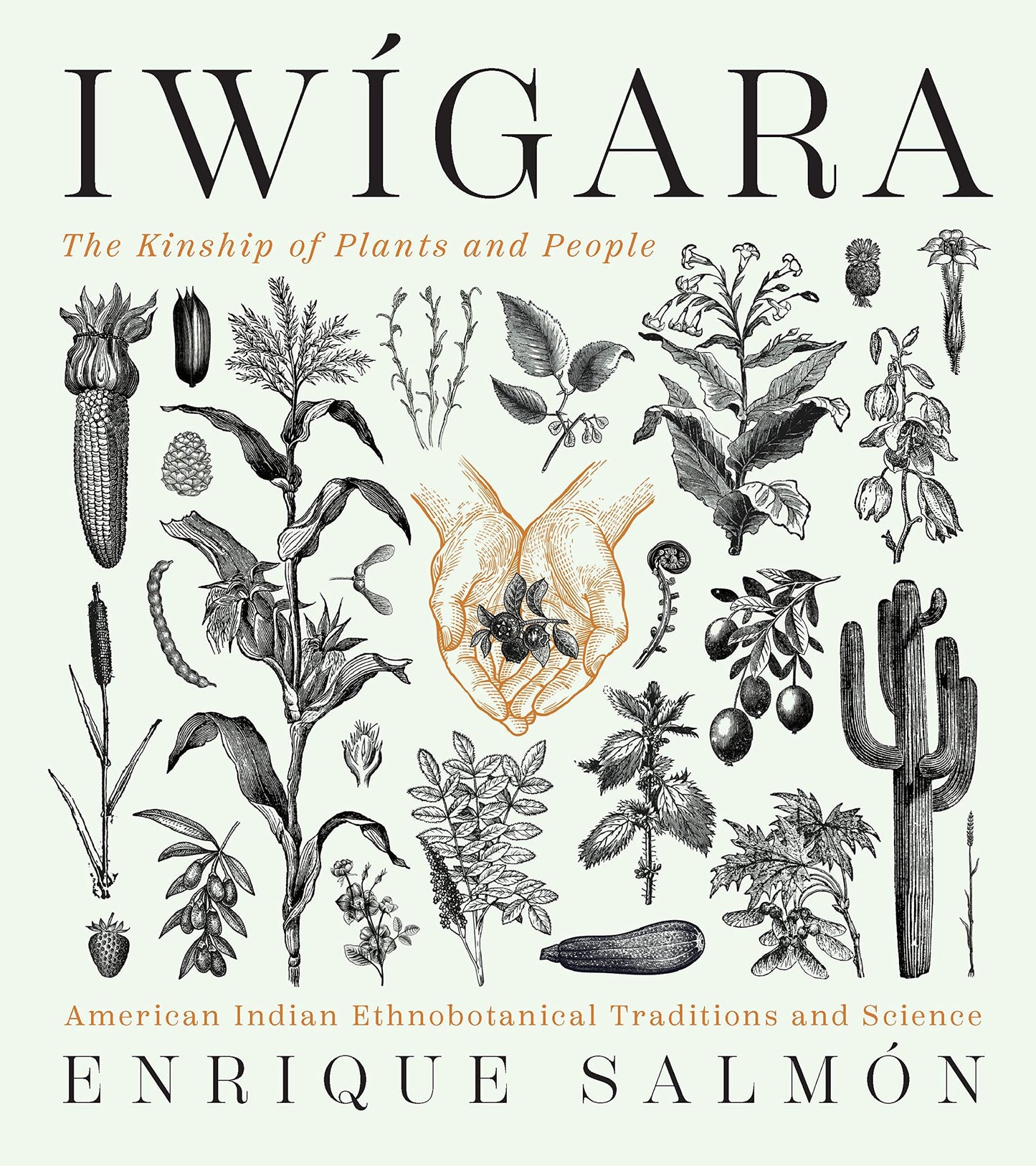 Iwigara: American Indian Ethnobotanical Traditions and Science