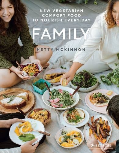 Family: New Vegetarian Comfort Food to Nourish Every Day [Hardcover] McKinnon...