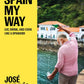 Spain My Way: Eat, Drink, and Cook Like a Spaniard