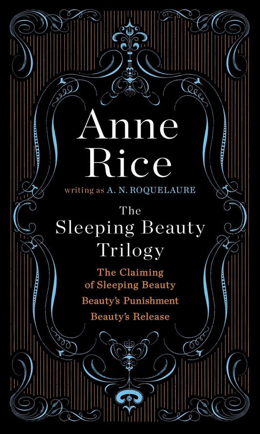 The Sleeping Beauty Trilogy Box Set: The Claiming of Sleeping Beauty; Beauty'...