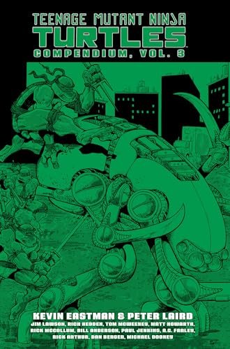 Teenage Mutant Ninja Turtles Compendium, Vol. 3 (Teenage Mutant Ninja Turtles Compendium, 3)