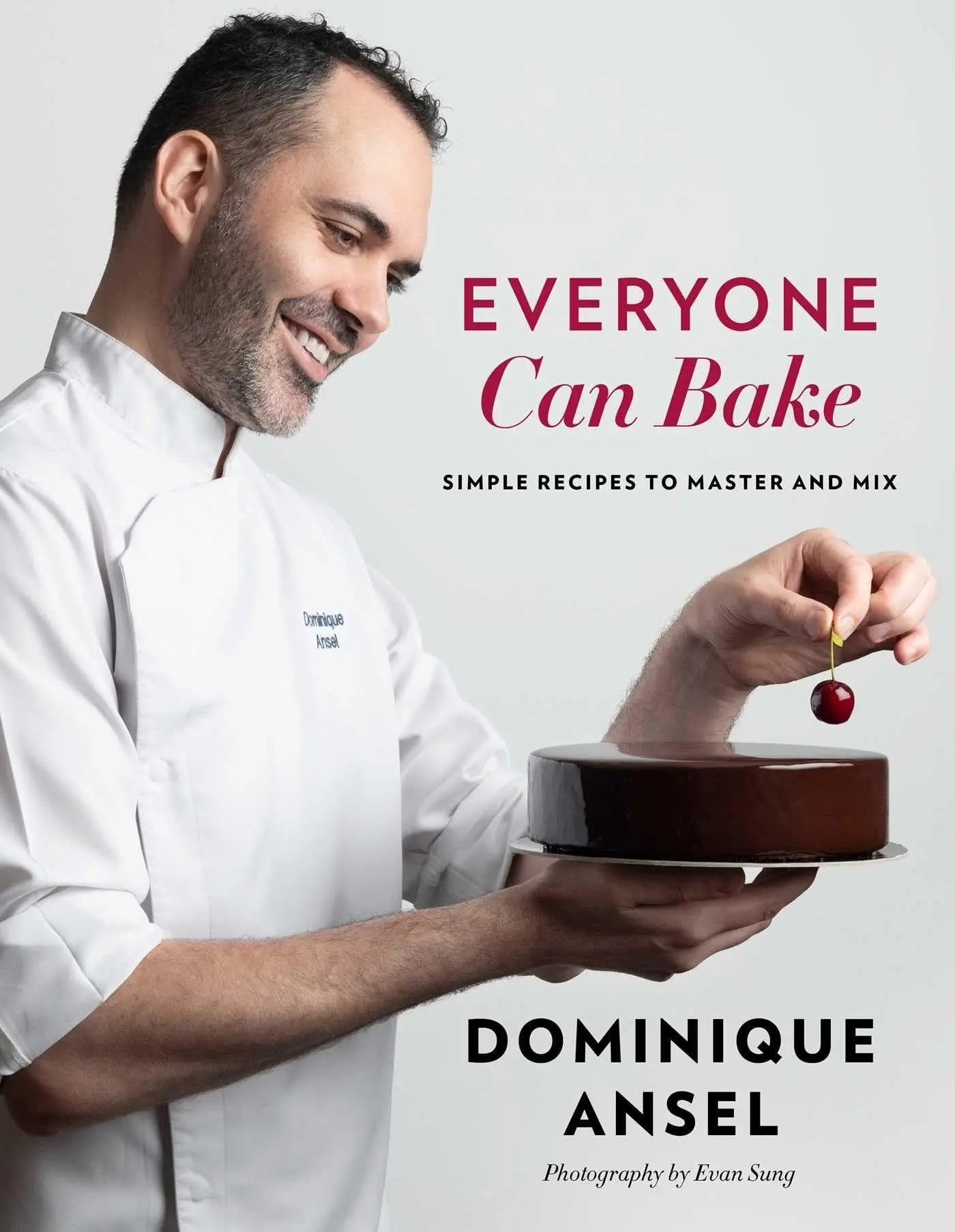Everyone Can Bake: Simple Recipes to Master and Mix - Myte Books