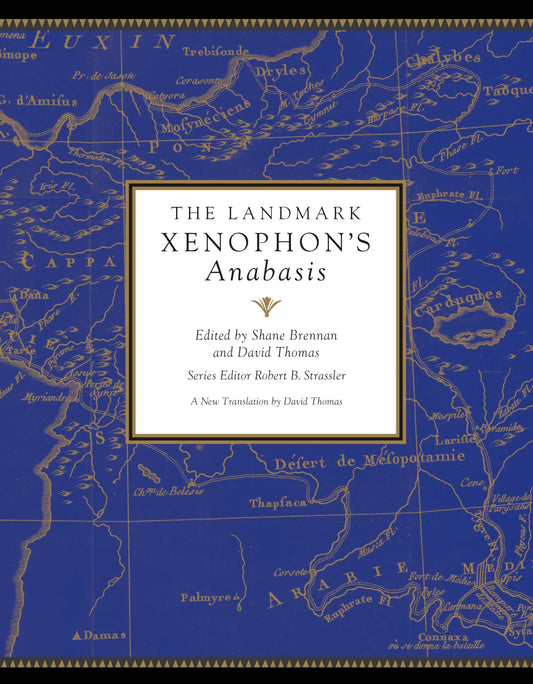 The Landmark Xenophon's Anabasis (Landmark Series)