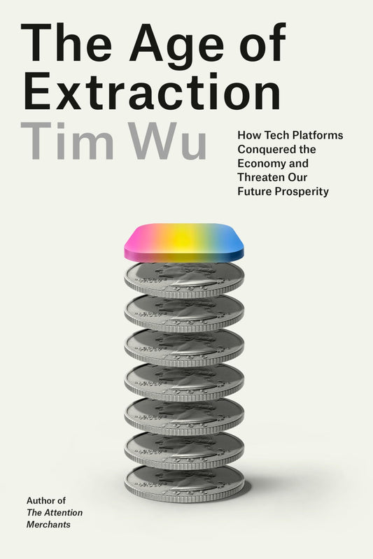 The Age of Extraction Book - Tech Platforms & Future Prosperity Insights