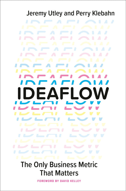 Ideaflow: The Only Business Metric That Matters