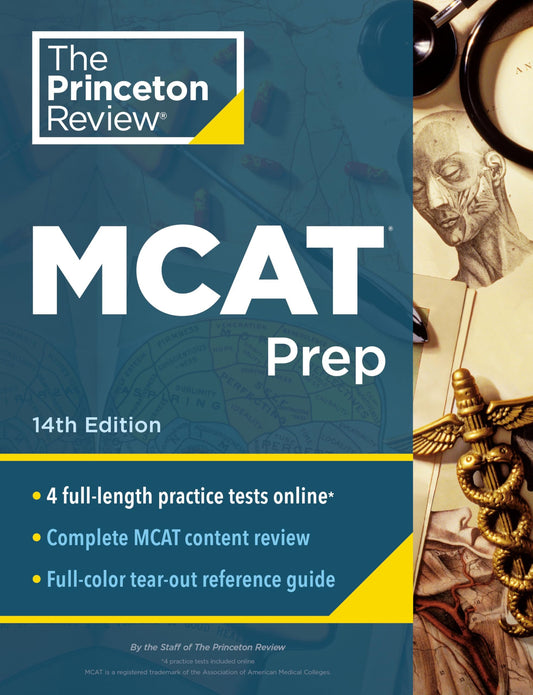 Princeton Review MCAT Prep, 14th Edition: 4 Practice Tests + Complete Content Coverage (Graduate School Test Preparation)