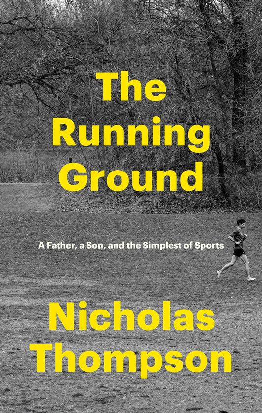 The Running Ground Book - A Father-Son Journey in Sports