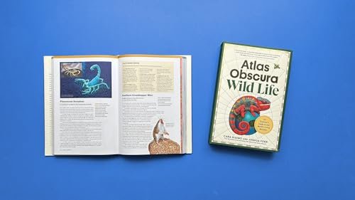 Atlas Obscura: Wild Life: An Explorer's Guide to the World's Living Wonders