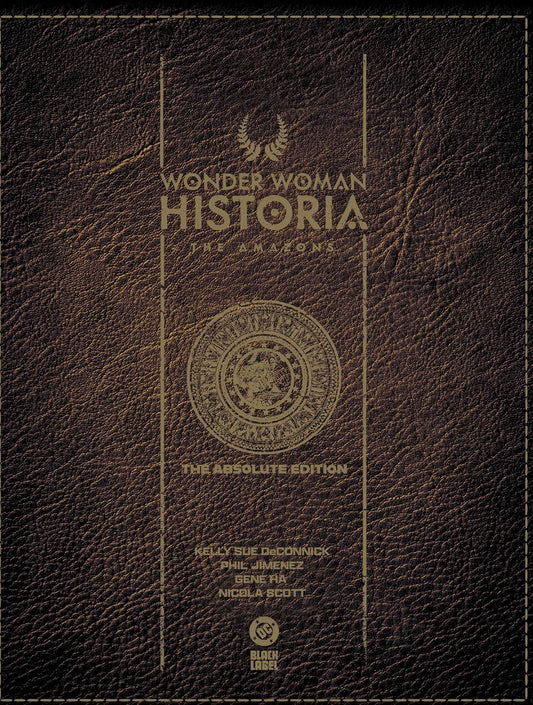 Wonder Woman Historia: The Amazons: Absolute Edition