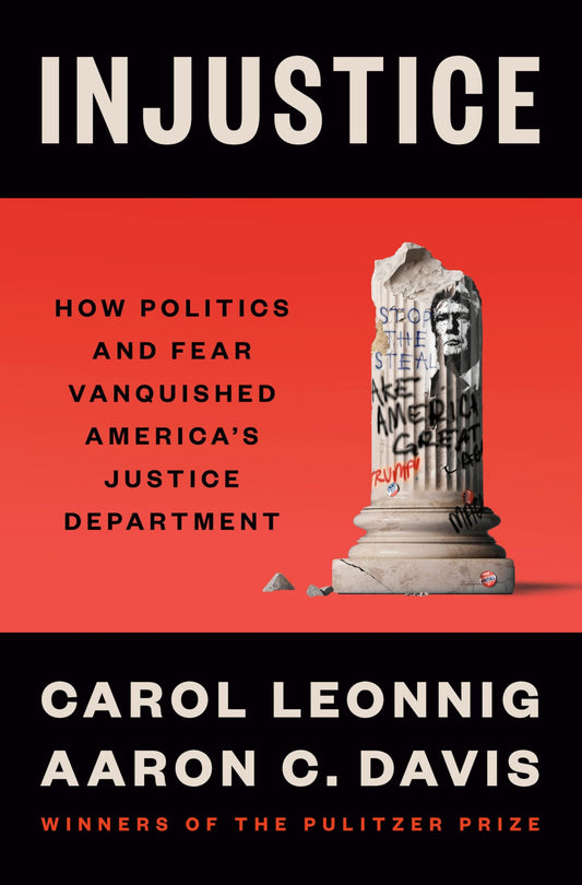 Injustice: Politics and Fear in America's Justice Department - Myte Books