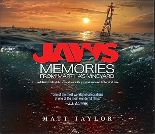 Jaws: Memories from Martha's Vineyard: A Definitive Behind-the-Scenes Look at...