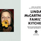 Linda McCartney's Family Kitchen: Over 90 Plant-Based Recipes to Save the Planet and Nourish the Soul