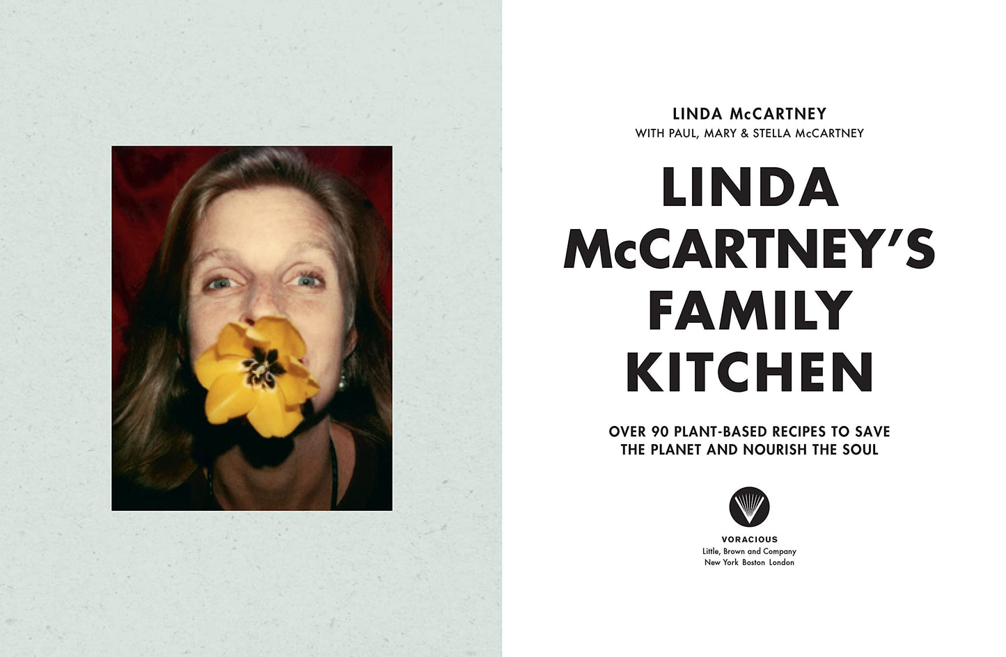 Linda McCartney's Family Kitchen: Over 90 Plant-Based Recipes to Save the Planet and Nourish the Soul